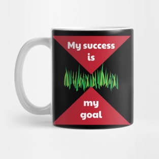 My success is my goal EN Mug